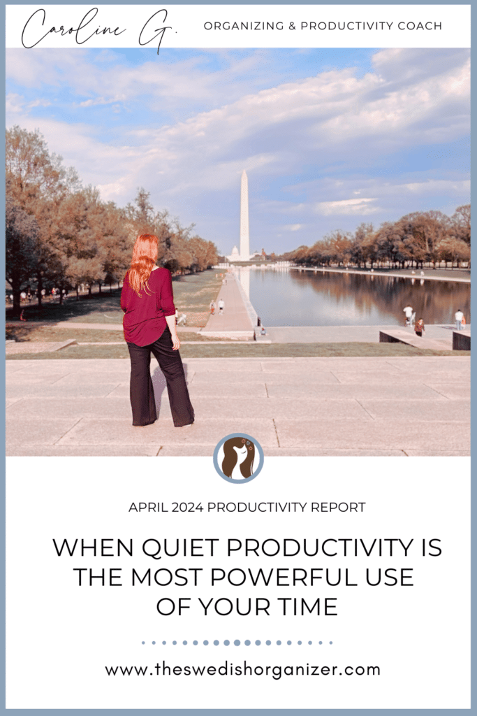 Pinnable | When Quiet Productivity is the Most Powerful Use of Your Time | April 2024 Productivity Report | The Swedish Organizer 